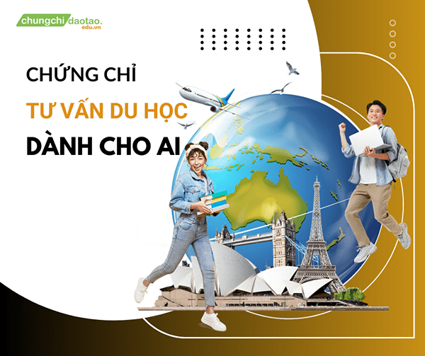 Đối tượng cần chứng chỉ tư vấn du học